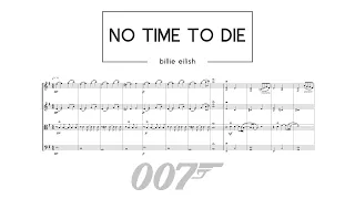 NO TIME TO DIE  - Billie Eilish -  James Bond: No Time To Die (2021) | String Quartet Sheet Music