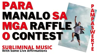 PAMPASWERTE SA BUHAY - Para Manalo Ka Sa Mga Raffle O Contest - Tagalog Subliminal Music