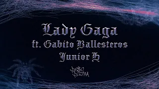 LADY GAGA (Lyric Video) - Peso Pluma, Gabito Ballesteros, Junior H