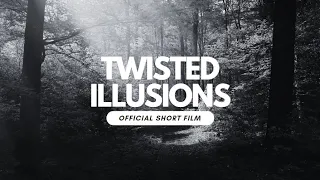 Twisted Illusions | Official Short Film