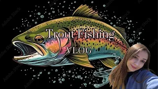 Come Trout Fishing With My Sister & I!