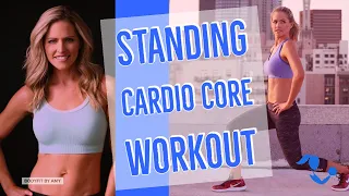 26 Minute Standing Cardio Core Workout---No Equipment At Home Workout, no crunches or planks!