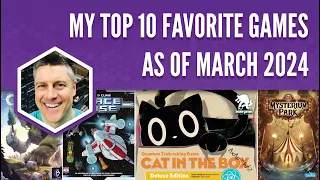 My Top 10 Favorite Games as of March 2024