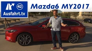 2017 Mazda6 Kombi Skyactiv-D 175  (MY2017) - Fahrbericht der Probefahrt, Test, Review