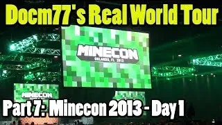 Docm77's Real World Tour #7 - Minecon 2013 - Day 1