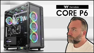 THERMALTAKE CORE P6 TG : Un boitier énorme et modulaire