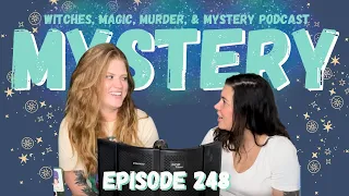 Witches, Magic, Murder, & Mystery Podcast, Ep. 248: How Is This Legal?