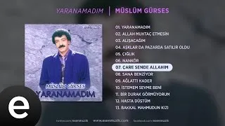 Çare Sende Allahım (Müslüm Gürses) Official Audio #çaresendeallahım #müslümgürses - Esen Müzik