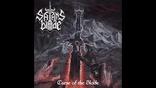 Satan's Blade - 'Curse Of The Blade' (Full Album 2022)