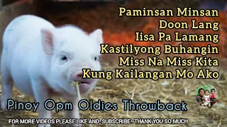 PINOY OPM THROWBACK OLDIES - KANTANG DI KAILANMAN NALULUMA LUMIPAS MAN ANG PANAHON