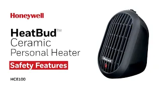 Honeywell HeatBud™ Ceramic Personal Heater HCE100 - Safety Features