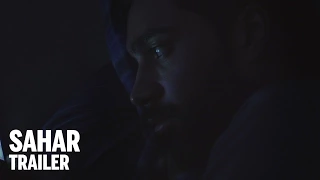 SAHAR Trailer | Festival 2014