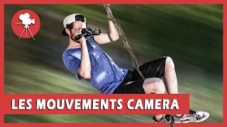 Les Mouvements de caméra - Tuto vidéo