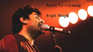 Aayat Bajirao Mastani by Arijit Singh lyrics song