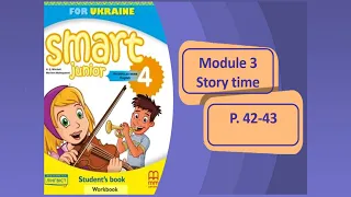 Smart Junior 4 Module 3 Story time
