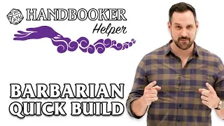 Handbooker Helper: Barbarian (Quick Build)