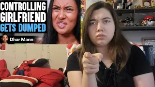 SO TOXIC!!! | Controlling Girlfriend GETS DUMPED, What Happens Is Shocking [REACTION]