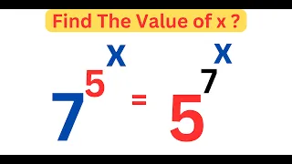 A Nice Olympiad Exponential Problem | You should know how to solve | 7^5^x = 5^7^x