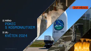 ŽIVĚ: Pokec s Kosmonautixem (květen 2024)