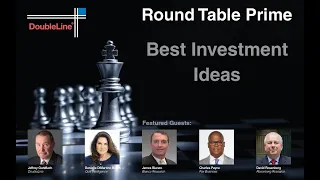 DoubleLine Round Table Prime, 2023 - Part 3: Best Investment Ideas 1-4-23