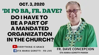 #dipobafrdave - DO I HAVE TO BE A PART OF THE MANDATED ORGANIZATION IN THE CHURCH?