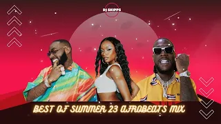 Afrobeats Best Of Summer 2023 Mix Pt2 by DJ Skipps ft Davido, Ayra Starr, Burna Boy, Asake & More...