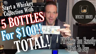 Start a Whiskey Collection with 5 Bottles for $100...TOTAL! Ep. 4