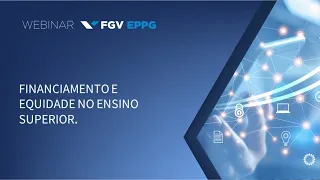 Webinar | Financiamento e equidade no Ensino Superior