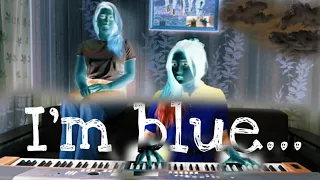 I'm blue / Alёна и $оfya Voй /авторская песня