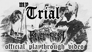 REVEL IN FLESH - My Trial (official video - guitar & drum playthrough)