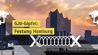 G20-Gipfel: Festung Hamburg - heuteplus | ZDF