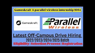 Gameskraft | Parallel  off campus drive for 2023/2024/2025 batch | Internship for Freshers Jobs 2024