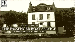 Canal History -  Forth & Clyde Canal - Passenger Service 1800s - 1940s Glasgow / Edinburgh