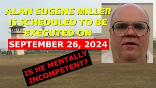 Scheduled Execution (09/26/24): Alan Miller - Alabama Death Row – Killed 3 He Says Called Him Gay