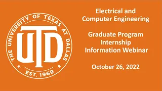 UTD ECE Graduate Students Internship Information Webinar