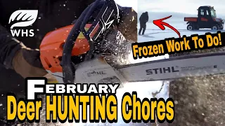 February Deer Hunting Chores