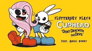 Fluttershee plays Cuphead [HILARIOUS] 🍉 |  w' Angel Bunny!