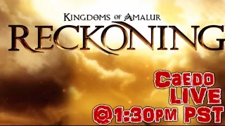 Kingdoms of Amalur: Reckoning (P1) - Caedo Streams! (Mar. 26, 2016)