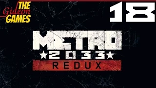 Прохождение Metro 2033: Redux [HD|PC|2014] - Часть 18 (Великий Д6)