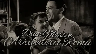 Dean Martin - Arrivederci Roma ("Roman holiday"1953) #deanmartin  #gregorypeck #audreyhepburn