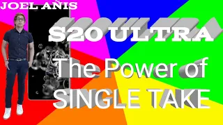 S20 ultra SINGLE TAKE / change the way you capture