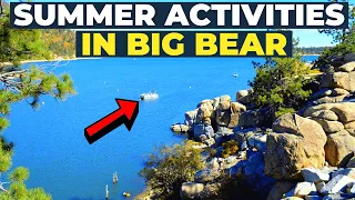 Best SUMMER ACTIVITIES in BIG BEAR That You Should Try!