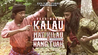 Live Action | Mat Kilau VS Hang Tuah