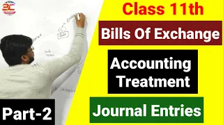 2# Bills Of Exchange (Part-2) || journal Entries Of Bills of Exchange II Accounting Treatment