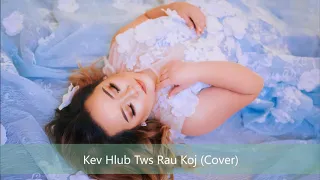 Lily Vang- Kev Hlub Tws Rau Koj (cover)