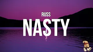 Russ - Nasty (Lyrics) "she said spank me, that's the only way i learn"