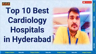 Top 10 Best Cardiology Hospitals in Hyderabad #cardiology | Unique Creators|