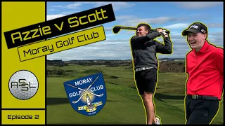 HOW DID LIMP WRIST DO THIS?! | Azzie V Scott | Episode #2 | Moray Golf Club