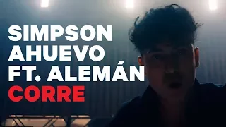 Simpson Ahuevo - Corre Ft. Alemán (Video Oficial)