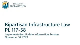 Stakeholder Bipartisan Infrastructure Update from Reclamation - Nov. 10, 2022